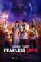 Nonton Film Fearless Love (2022) Bioskop21 Nonton Film Fearless Love (2022) Bioskop21