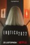Nonton Film Erotica 2022 (2020) Bioskop21 Nonton Film Erotica 2022 (2020) Bioskop21