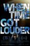 Nonton Film When Time Got Louder (2023) Bioskop21 Nonton Film When Time Got Louder (2023) Bioskop21