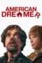 Nonton Film American Dreamer (2024) Bioskop21 Nonton Film American Dreamer (2024) Bioskop21