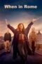 Nonton Film When in Rome (2024) Bioskop21 Nonton Film When in Rome (2024) Bioskop21