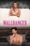 Nonton Film Wallbanger (2024) Bioskop21 Nonton Film Wallbanger (2024) Bioskop21