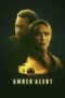 Nonton Film Amber Alert (2024) Bioskop21 Nonton Film Amber Alert (2024) Bioskop21