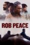 Nonton Film Rob Peace (2024) Bioskop21 Nonton Film Rob Peace (2024) Bioskop21