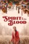 Nonton Film Spirit in the Blood (2024) Bioskop21 Nonton Film Spirit in the Blood (2024) Bioskop21