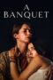 Nonton Film A Banquet (2022) Bioskop21 Nonton Film A Banquet (2022) Bioskop21
