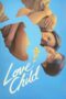 Nonton Film Love Child (2024) Bioskop21