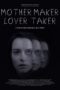Nonton Film Mother Maker Lover Taker (2024) Bioskop21