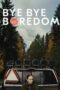 Nonton Film Bye Bye Boredom (2024) Bioskop21 Nonton Film Bye Bye Boredom (2024) Bioskop21
