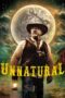 Nonton Film Unnatural (2024) Bioskop21