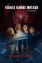 Nonton Film Séance Games – Metaxu (2024) Bioskop21 Nonton Film Séance Games – Metaxu (2024) Bioskop21