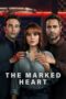 Nonton Film The Marked Heart Season 2 (2023) Bioskop21