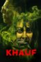Nonton Film Khauf (2025) Bioskop21