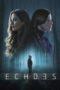 Nonton Film Echoes (2022) Bioskop21