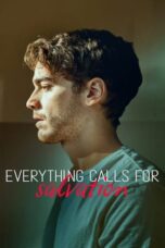 Nonton Film Everything Calls for Salvation (2022) Bioskop21