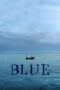 Nonton Film Blue (2024) Bioskop21 Nonton Film Blue (2024) Bioskop21