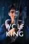 Nonton Film Wolf King (2025) Bioskop21 Nonton Film Wolf King (2025) Bioskop21
