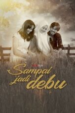 Nonton Film Sampai Jadi Debu (2021) Bioskop21