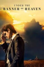 Nonton Film Under the Banner of Heaven (2022) Bioskop21