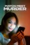 Nonton Film Match, Meet, Murder (2025) Bioskop21 Nonton Film Match, Meet, Murder (2025) Bioskop21
