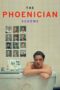 Nonton Film The Phoenician Scheme (2025) Bioskop21