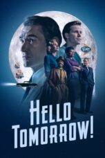 Nonton Film Hello Tomorrow! (2023) Bioskop21