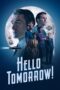 Nonton Film Hello Tomorrow! (2023) Bioskop21