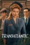 Nonton Film Transatlantic (2023) Bioskop21