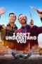 Nonton Film I Don’t Understand You (2024) Bioskop21