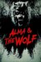 Nonton Film Alma & the Wolf (2025) Bioskop21 Nonton Film Alma & the Wolf (2025) Bioskop21