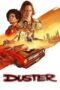 Nonton Film Duster (2025) Bioskop21 Nonton Film Duster (2025) Bioskop21